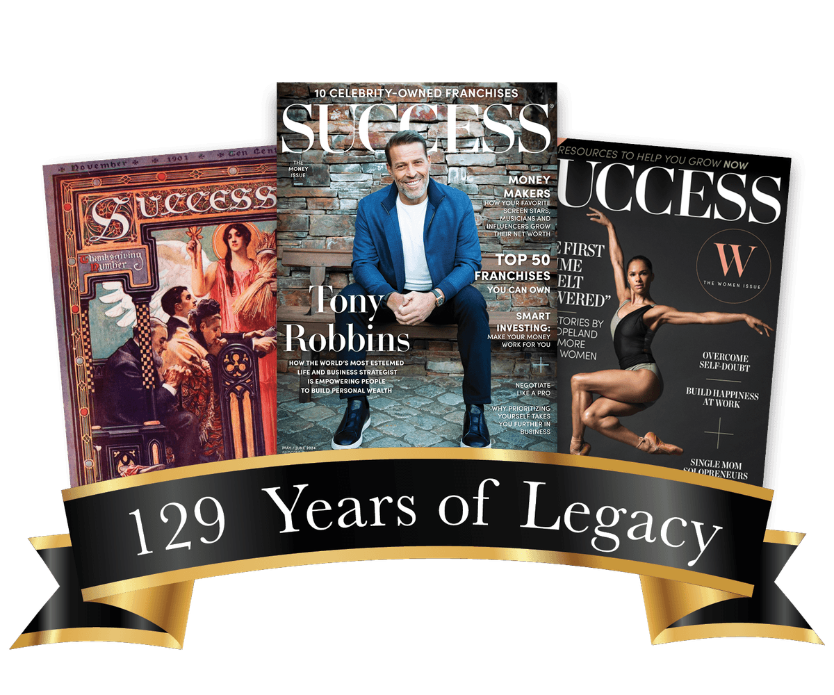 SUCCESS® Magazine — 129 Years of Legacy